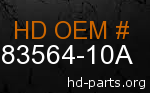 hd 83564-10A genuine part number