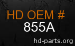 hd 855A genuine part number
