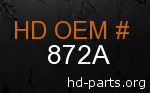 hd 872A genuine part number