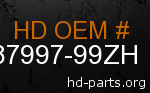 hd 87997-99ZH genuine part number
