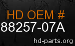 hd 88257-07A genuine part number