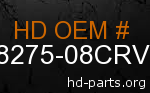 hd 88275-08CRV genuine part number