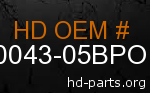 hd 90043-05BPO genuine part number