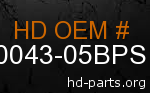 hd 90043-05BPS genuine part number