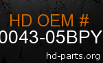 hd 90043-05BPY genuine part number