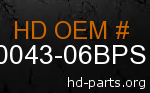 hd 90043-06BPS genuine part number