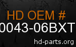 hd 90043-06BXT genuine part number
