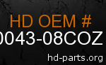 hd 90043-08COZ genuine part number