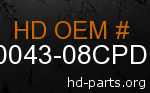 hd 90043-08CPD genuine part number