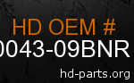 hd 90043-09BNR genuine part number