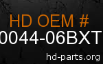 hd 90044-06BXT genuine part number