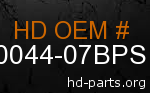 hd 90044-07BPS genuine part number