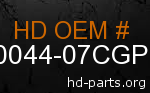 hd 90044-07CGP genuine part number
