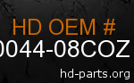 hd 90044-08COZ genuine part number