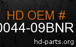 hd 90044-09BNR genuine part number
