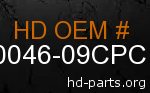 hd 90046-09CPC genuine part number