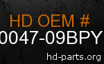 hd 90047-09BPY genuine part number