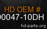hd 90047-10DH genuine part number