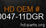 hd 90047-11DGR genuine part number