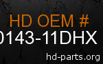 hd 90143-11DHX genuine part number