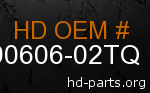 hd 90606-02TQ genuine part number