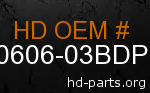 hd 90606-03BDP genuine part number