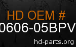 hd 90606-05BPV genuine part number