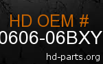 hd 90606-06BXY genuine part number
