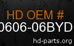 hd 90606-06BYD genuine part number