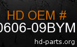 hd 90606-09BYM genuine part number