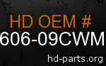 hd 90606-09CWM genuine part number
