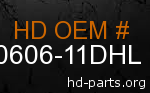hd 90606-11DHL genuine part number