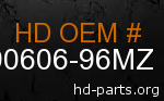 hd 90606-96MZ genuine part number