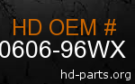 hd 90606-96WX genuine part number