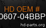 hd 90607-04BBP genuine part number
