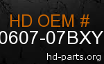 hd 90607-07BXY genuine part number