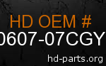 hd 90607-07CGY genuine part number