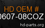 hd 90607-08COZ genuine part number