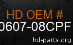 hd 90607-08CPF genuine part number