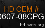 hd 90607-08CPG genuine part number