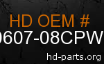 hd 90607-08CPW genuine part number