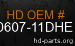 hd 90607-11DHE genuine part number
