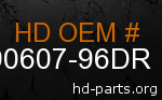 hd 90607-96DR genuine part number