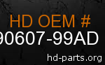 hd 90607-99AD genuine part number