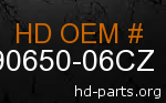 hd 90650-06CZ genuine part number