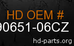 hd 90651-06CZ genuine part number
