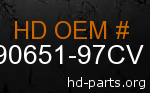 hd 90651-97CV genuine part number