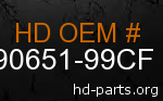 hd 90651-99CF genuine part number
