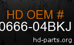 hd 90666-04BKJ genuine part number