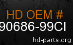 hd 90686-99CI genuine part number